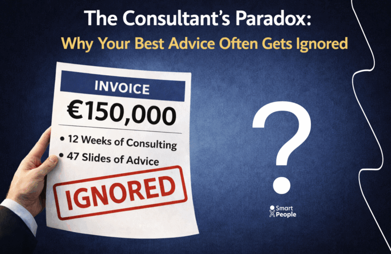 The Consultant’s Paradox – why the best consulting advice often gets ignore